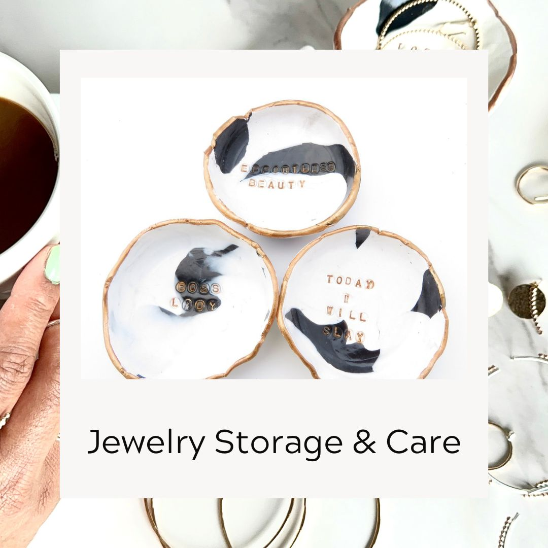 Jewelry Dishes & Care