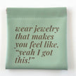 Mint Green Leatherette Jewelry Pouch with Motivational Quote